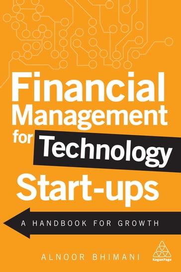 Financial Management for Technology Start-Ups - Alnoor Bhimani