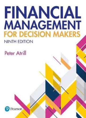 Financial Management for Decision Makers - Peter Atrill