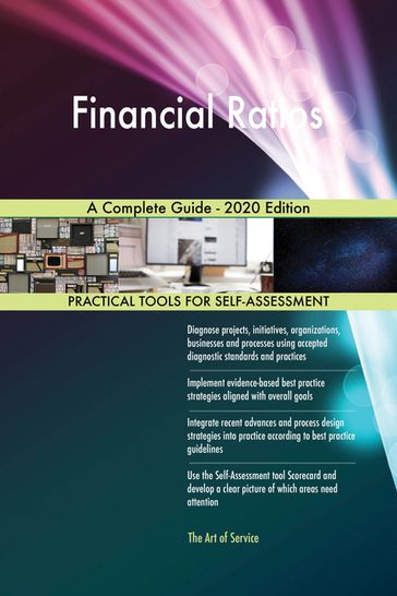 Financial Ratios A Complete Guide - 2020 Edition - Gerardus Blokdyk