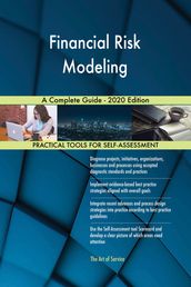 Financial Risk Modeling A Complete Guide - 2020 Edition