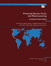 Financial Sector Crisis and Restructuring:Lessons from Asia