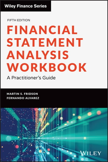 Financial Statement Analysis Workbook - Martin S. Fridson - Fernando Alvarez
