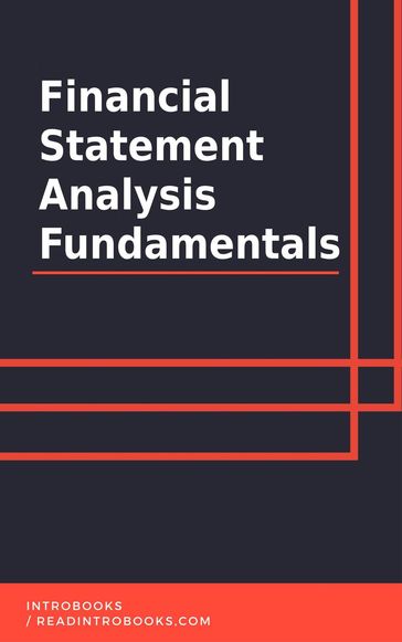 Financial Statement Analysis Fundamentals - IntroBooks Team