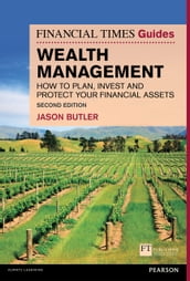 Financial Times Guide to Wealth Management, The