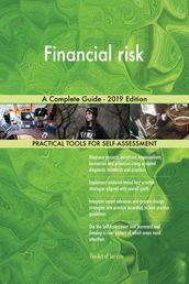 Financial risk A Complete Guide - 2019 Edition