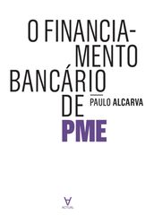 O Financiamento Bancário de PME - A realidade Portuguesa