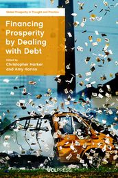 Financing Prosperity by Dealing with Debt