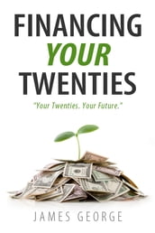 Financing Your Twenties