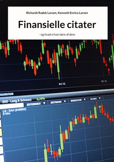 Finansielle citater - Richardt Radek Larsen - Kenneth Enrico Larsen