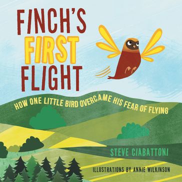 Finch's First Flight - Steve Ciabattoni