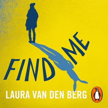 Find Me - Laura van Den Berg