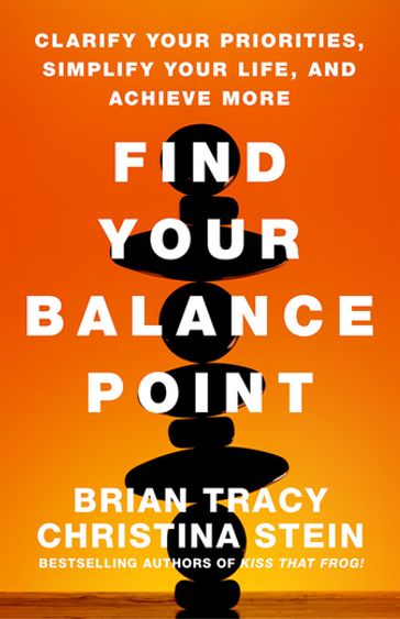 Find Your Balance Point - Brian TRACY - Christina Stein