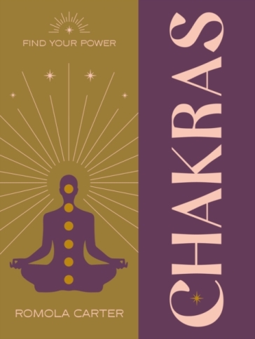 Find Your Power: Chakra - Romola Carter