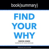 Find Your Why by Simon Sinek - Book Summary
