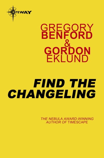 Find the Changeling - Gordon Eklund - Gregory Benford