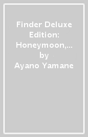 Finder Deluxe Edition: Honeymoon, Vol. 10