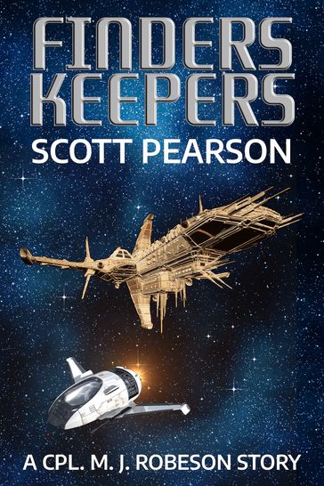 Finders Keepers (A Cpl. M. J. Robeson Story) - Scott Pearson