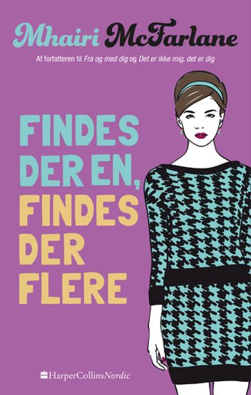 Findes der én, findes der flere - Mhairi McFarlane