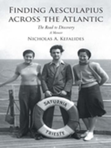 Finding Aesculapius Across the Atlantic - Nicholas A. Kefalides