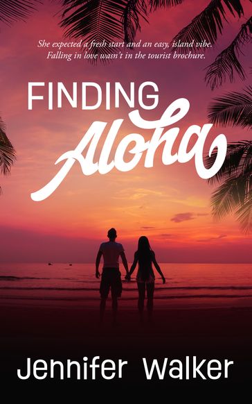 Finding Aloha - Jennifer Walker