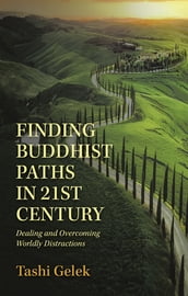 Finding Buddhist Paths in 21St Century