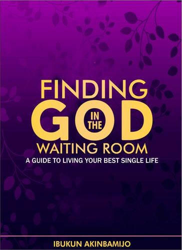 Finding God in the Waiting Room - Ibukun Akinbamijo