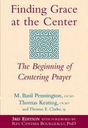 Finding Grace at the Center (3rd Edition)