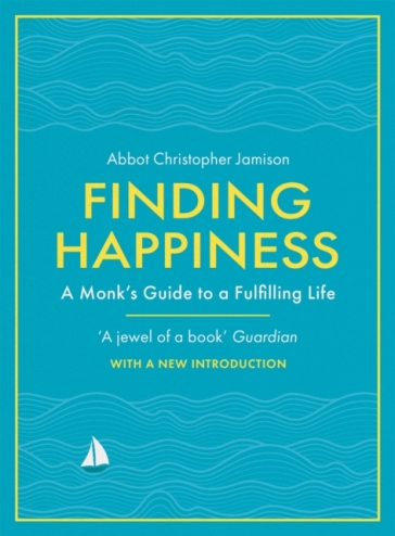 Finding Happiness - Father Christopher Jamison