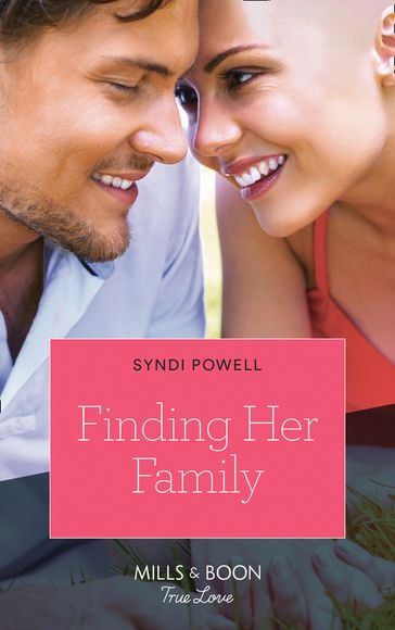 Finding Her Family (Mills & Boon True Love) - Syndi Powell