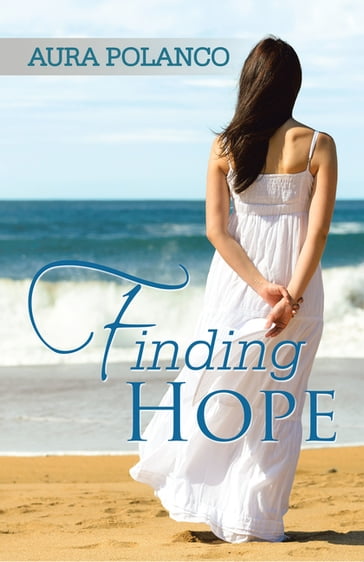Finding Hope - Aura Polanco