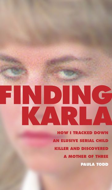 Finding Karla - Paula Todd