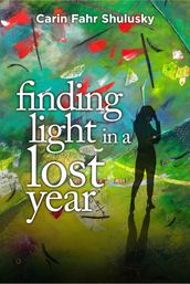 Finding Light in a Lost Year