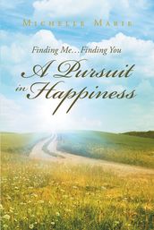 Finding MeFinding You A Pursuit in Happiness