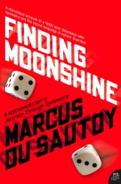 Finding Moonshine: A Mathematician s Journey Through Symmetry (Text Only)