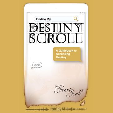 Finding My Destiny Scroll - Sheri Scott
