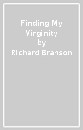 Finding My Virginity