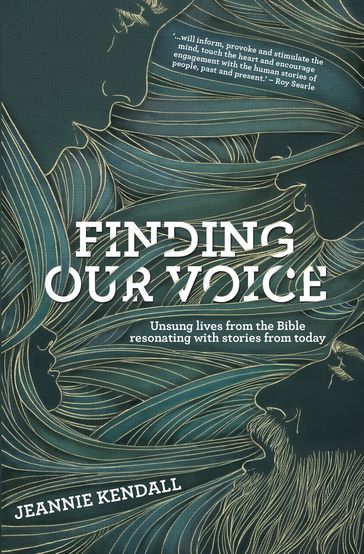 Finding Our Voice - JEANNIE KENDALL