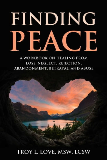 Finding Peace - Troy L. Love - MSW - LCSW