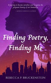 Finding Poetry, Finding Me