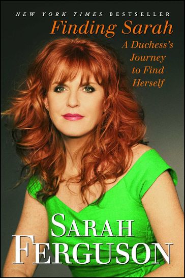 Finding Sarah - Sarah Ferguson The Duchess of York