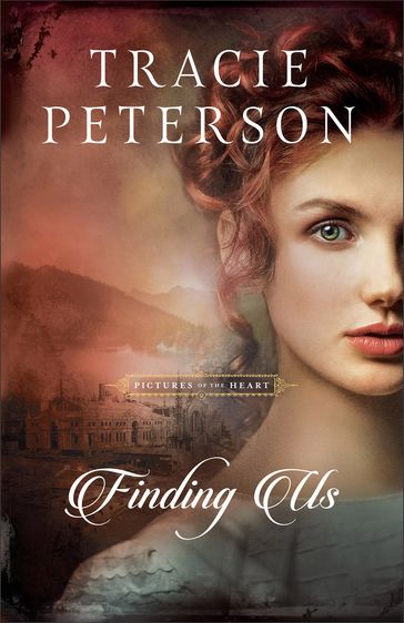 Finding Us (Pictures of the Heart Book #2) - Tracie Peterson