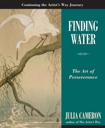 Finding Water - Julia Cameron