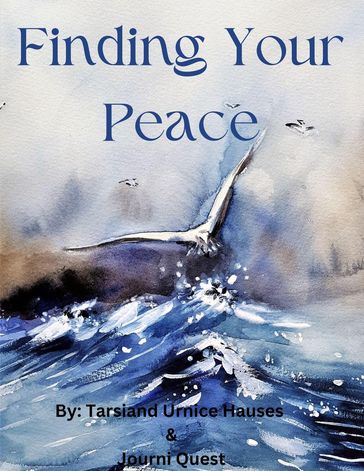 Finding Your Peace - JourniQuest