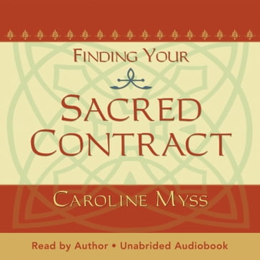 Finding Your Sacred Contract - Caroline Myss