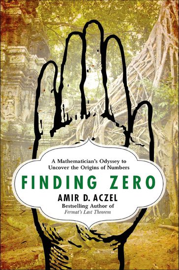 Finding Zero - Amir D. Aczel