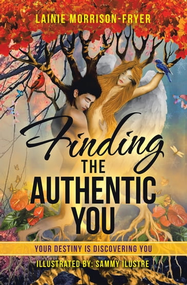 Finding the Authentic You - Lainie Morrison-Fryer
