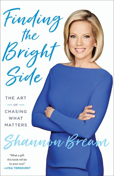 Finding the Bright Side - Shannon Bream