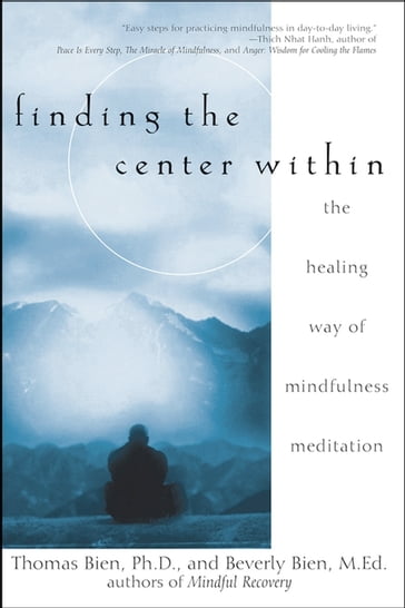 Finding the Center Within - M. Ed. Beverly Bien - Thomas Bien Ph.D.