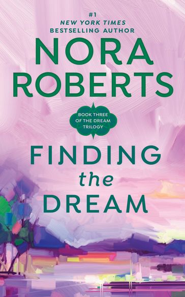 Finding the Dream - Nora Roberts