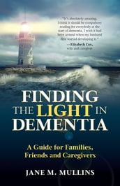 Finding the Light in Dementia: